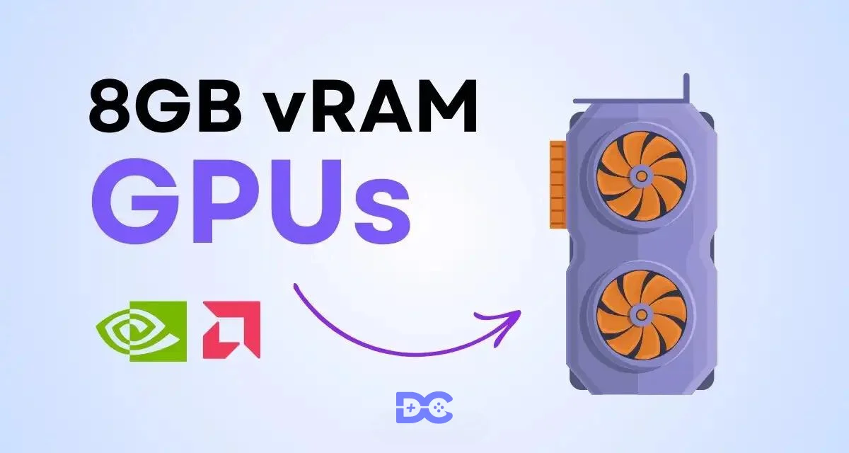 Best 8GB vRAM GPUs