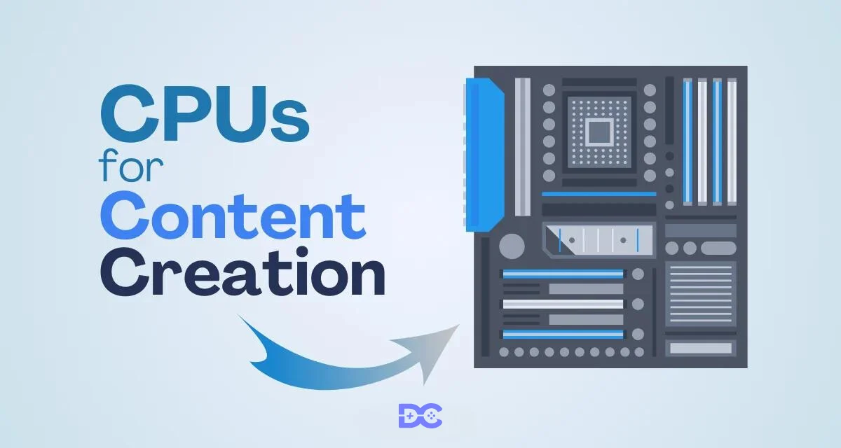 Best CPUs for Content Creation