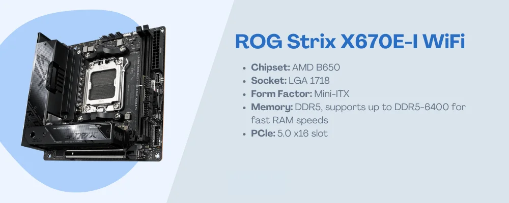 ROG-Strix-X670E-I-WiFi Motherboards for Ryzen 9 7950X 3D