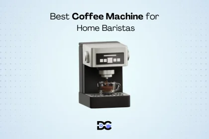 Best Coffee Machine for Home Baristas