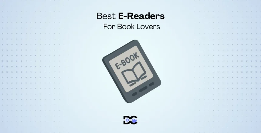 Best E-Readers for Book Lovers