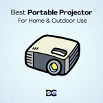 Best Portable Projector for Home & Outdoor use