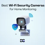 Best WiFi Security Cameras for Home Monitoring