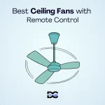 Ceiling Fans with Remote Control