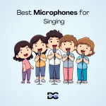 Microphones for Singing