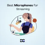 Microphones for Streaming