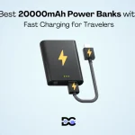 Best 20000mAh Power Banks with Fast Charging for Travelers