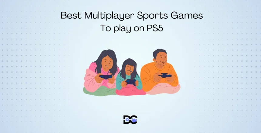 Best Multiplayer Sports Games To Play On PS5
