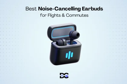 Best Noise-Cancelling Earbuds for Flights & Commutes