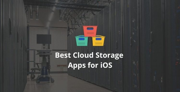 Best Cloud Storage Apps for iOS