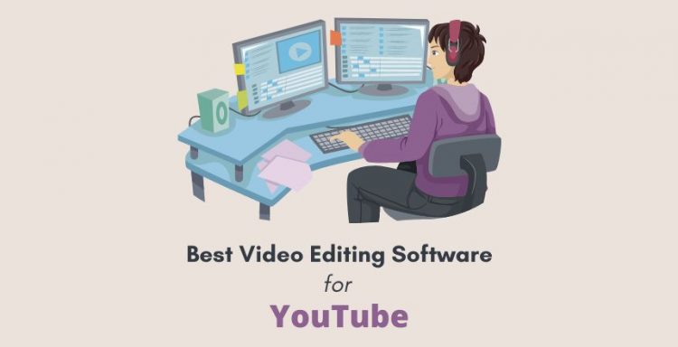 Best Video Editing Software for YouTube