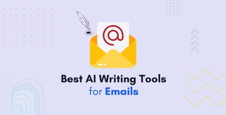 Best AI Writing Tools for Emails