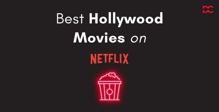 Best Hollywood Movies on Netflix