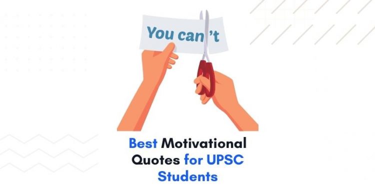 Best Motivational Quotes for UPSC Students