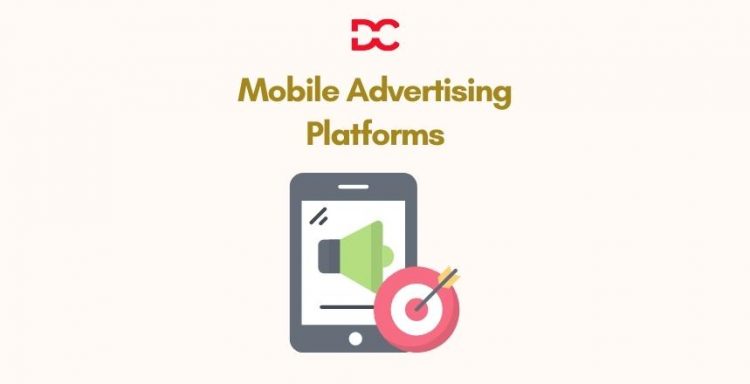 Best Mobile Advertising Platforms