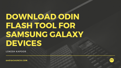 Download Odin Tool for Samsung Galaxy Devices【All versions】
