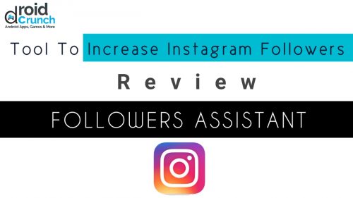 Followers Assistant Review : A Tool To Increase Instagram Followers