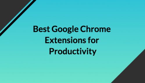 Best Chrome Extensions For Productivity