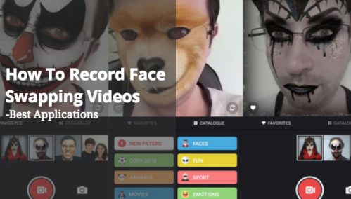 How To Record Face Swap Comedy Videos On Mobile