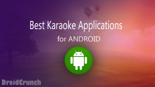 Best Karaoke Apps For Android 2019 – Sing like a pro
