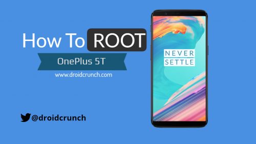 How To Root OnePlus 5T | Unlocking Bootloader | Installing Custom Recovery
